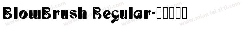 BlowBrush Regular字体转换